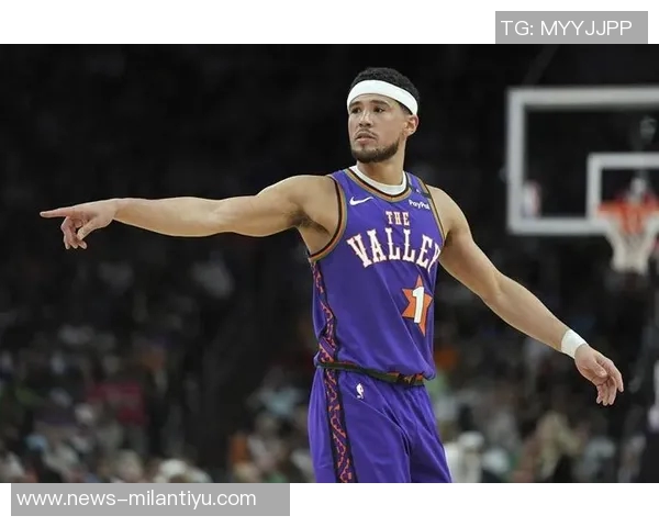 布克分享决策哲学:信任队友是我传球的动力与信念 布克分享决策哲学:信任队友是我传球的动力与信念